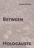 Cover: Between Holocausts - Hog Press