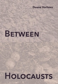 Enlarge image Cover: Between Holocausts - Hog Press