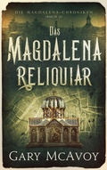 Cover: Das Magdalena-Reliquiar (Die Magdalena-Chroniken, #2) - Literati Editions