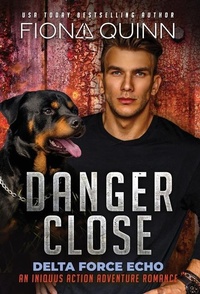 Enlarge image Cover: Danger Close - Fiona Quinn