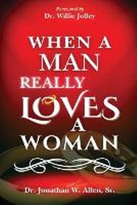Enlarge image Cover: When A Man Really Loves A Woman - Vision Publishing House