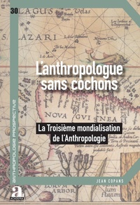Enlarge image Cover: L'anthropologue sans cochons - Anthropologie prospective