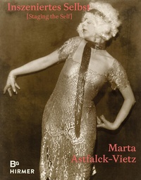 Abbildung von: Marta Astfalck-Vietz - Inszeniertes Selbst - Hirmer