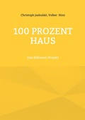 Cover: 100 Prozent Haus - BoD - Books on Demand