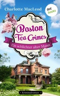 Cover: Boston Tea Crimes - Ein schlichter alter Mann - dotbooks