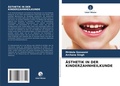 Cover: AEsthetik in Der Kinderzahnheilkunde - Verlag Unser Wissen