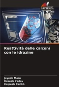 Cover: Reattivita delle calconi con le idrazine - Edizioni Sapienza