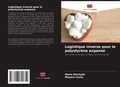 Cover: Logistique inverse pour le polystyrene expanse - Editions Notre Savoir