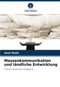 Cover: Massenkommunikation und l&auml;ndliche Entwicklung - Verlag Unser Wissen