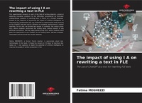 Abbildung von: The impact of using I A on rewriting a text in FLE - Our Knowledge Publishing