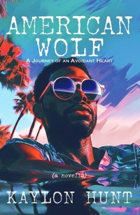 Abbildung von: American Wolf - Kaylon Hunt