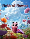 Cover: Fields of Flowers - Brian Wilkerson