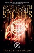 Cover: Walking with Daemonic Spirits - Taylor Ellwood