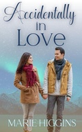 Cover: Accidentally in Love (Blessings in Disguise, #5) - Marie Higgins