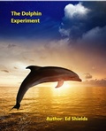 Cover: The Dolphin Experiment (Enhanced 1) - Edward Shields