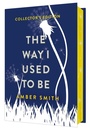 Cover: The Way I Used to Be (Collector's Edition) - MARGARET K MCELDERRY BOOKS