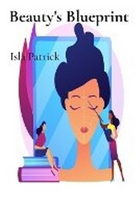 Abbildung von: Beauty's Blueprint - Isla Patrick