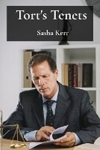 Abbildung von: Tort's Tenets - Sasha Kerr