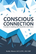 Cover: Conscious Connection - Kathy Moore Acc, Cpc, Eli-MP