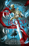 Cover: Crown of Blood and Glass - Lucy Smoke LLC