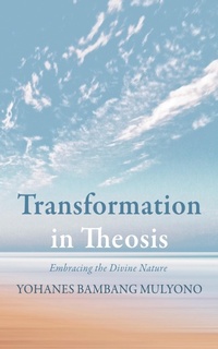 Abbildung von: Transformation in Theosis - Wipf and Stock Publishers
