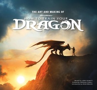 Abbildung von: The Art and Making of How to Train Your Dragon - Insight Editions