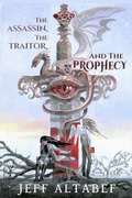 Cover: The Assassin, the Traitor, and the Prophecy - Evolved Publishing LLC