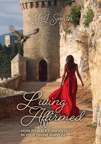Enlarge image Cover: Living Affirmed - Trilogy Christian Publishing