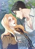 Cover: Werewolves Going Crazy Over Me Vol. 2 - Seven Seas Entertainment, LLC
