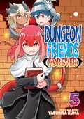 Cover: Dungeon Friends Forever Vol. 5 - Seven Seas Entertainment, LLC