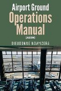 Abbildung von: Airport Ground Operations Manual - Notion Press