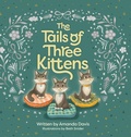 Cover: The Tails of Three Kittens - CAT-A-RACKS