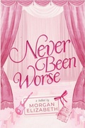 Cover: Never Been Worse - Morgan Elizabeth