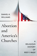 Abbildung von: Abortion and America's Churches - University of Notre Dame Press