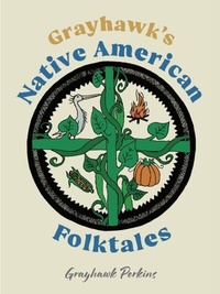 Abbildung von: Grayhawk's Native American Folktales - University of Alabama Press