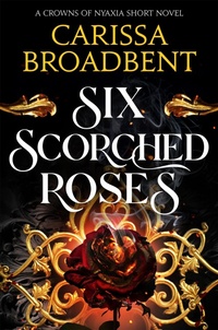 Abbildung von: Six Scorched Roses - Tor Bramble