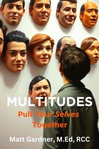 Enlarge image Cover: Multitudes: Pull Your Selves Together - SUBtext Books