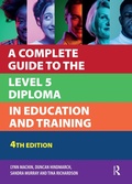 Cover: A Complete Guide to the Level 5 Diploma in Education and Training - Routledge
