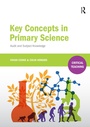 Cover: Key Concepts in Primary Science - Routledge