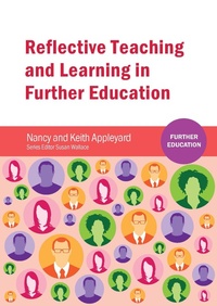 Enlarge image Cover: Reflective Teaching and Learning in Further Education - Routledge