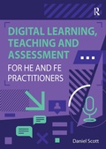 Cover: Digital Learning, Teaching and Assessment for HE and FE Practitioners - Routledge