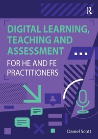 Enlarge image Cover: Digital Learning, Teaching and Assessment for HE and FE Practitioners - Routledge
