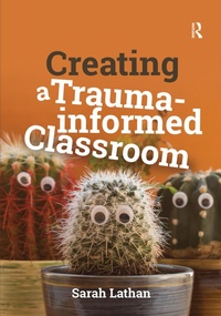 Abbildung von: Creating a Trauma-informed Classroom - Routledge