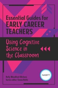 Abbildung von: Essential Guides for Early Career Teachers: Using Cognitive Science in the Classroom - Routledge