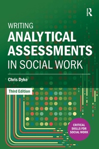 Enlarge image Cover: Writing Analytical Assessments in Social Work - Routledge