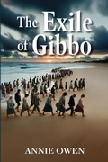 Cover: The Exile of Gibbo - Publicious Pty Ltd