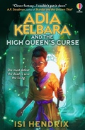 Cover: Adia Kelbara and the High Queen's Curse - Usborne Publishing Ltd