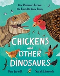 Cover: Chickens and Other Dinosaurs - Welbeck Children's Books