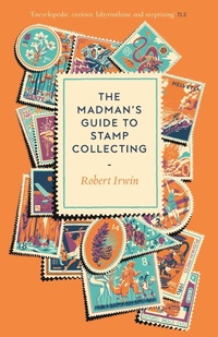 Enlarge image Cover: The Madman's Guide to Stamp Collecting - ONE