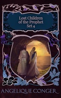 Cover: Lost Children of the Prophet: Book Set 4 - Southwest of Zion Publishing